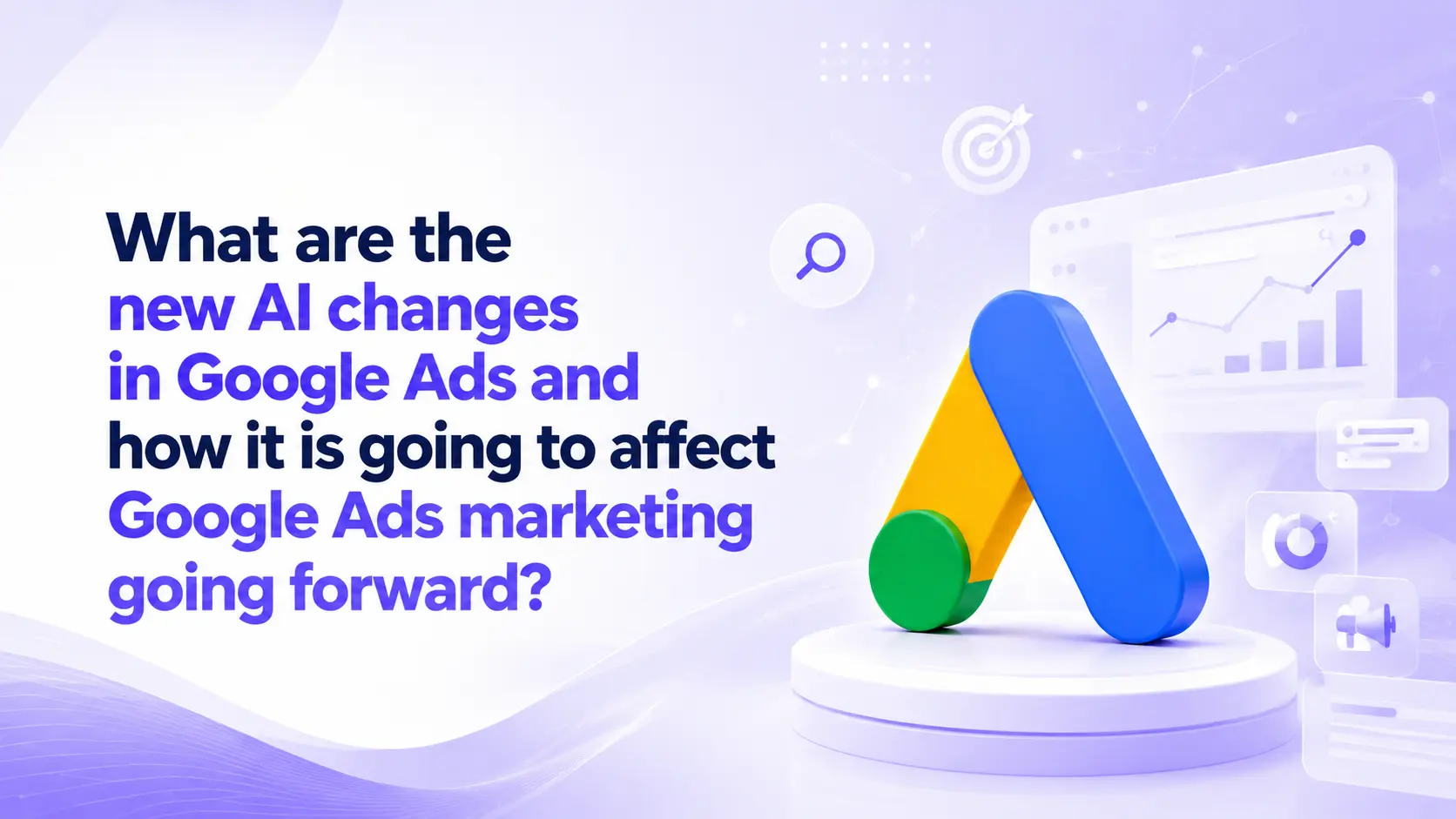 Google Ads AI Changes