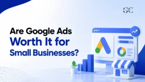 Google Ads for Small Business