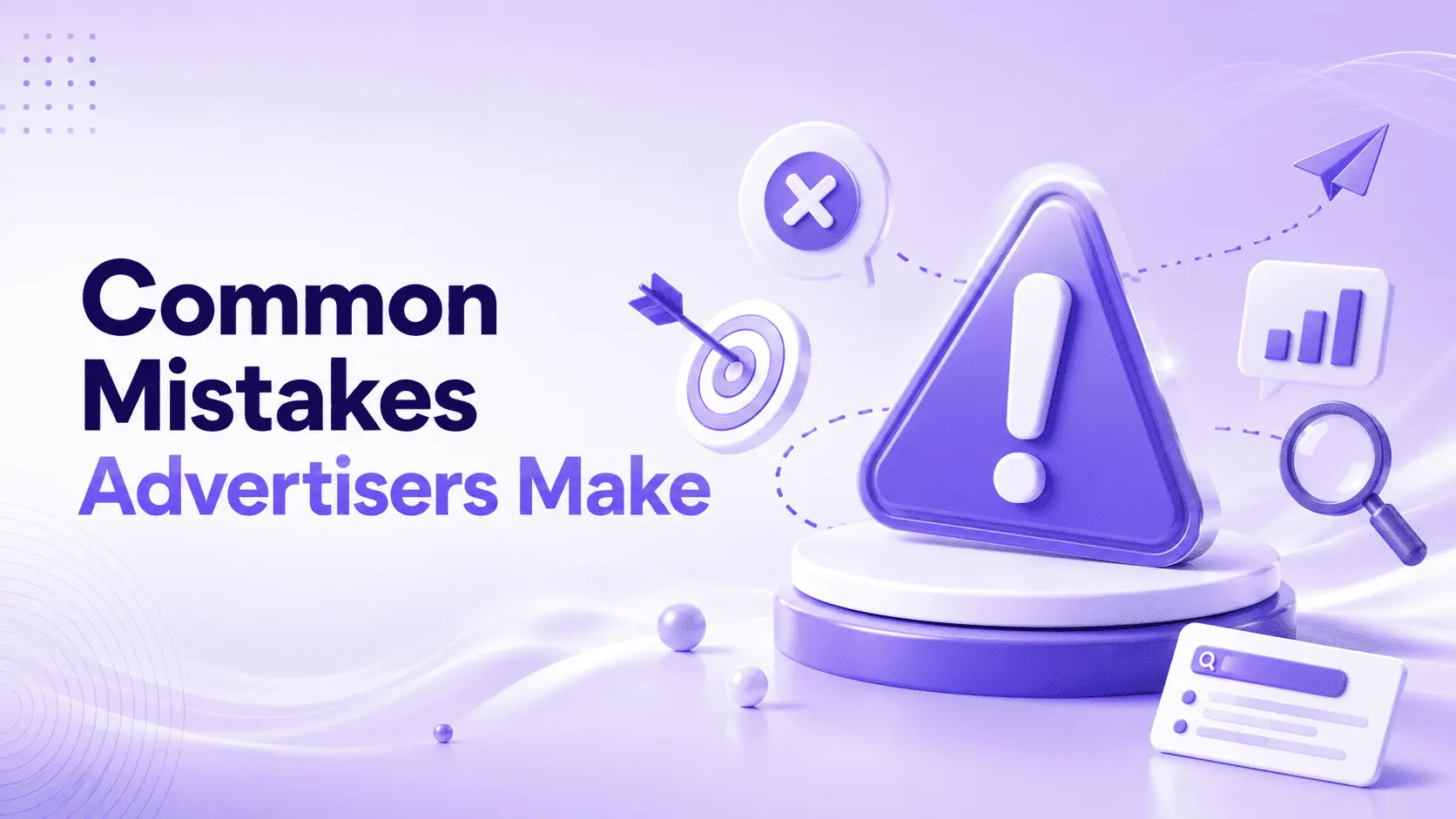 Mistakes Advertisers Make